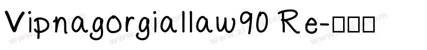 Vipnagorgiallaw90 Re字体转换